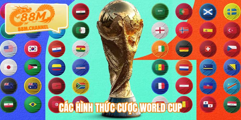 Các hình thức cược World Cup