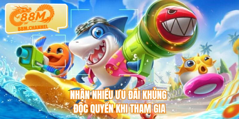 Nhận nhiều ưu đãi khủng độc quyền khi tham gia