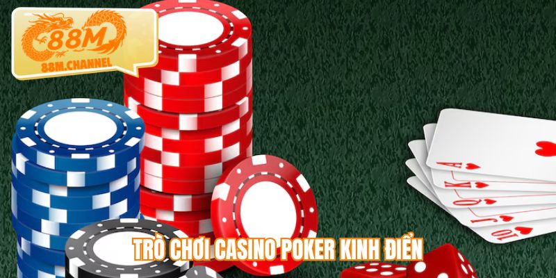 Trò chơi casino Poker kinh điển